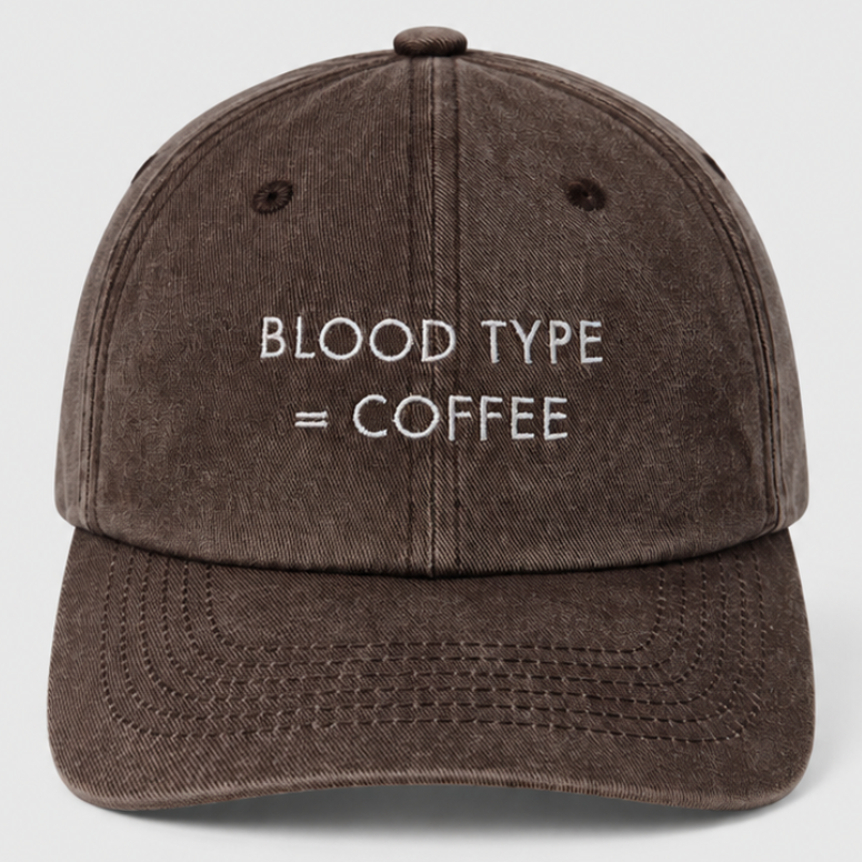 brown washed cotton relaxed fit cap with blood type = coffee slogan